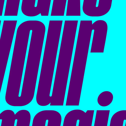 Make your magic