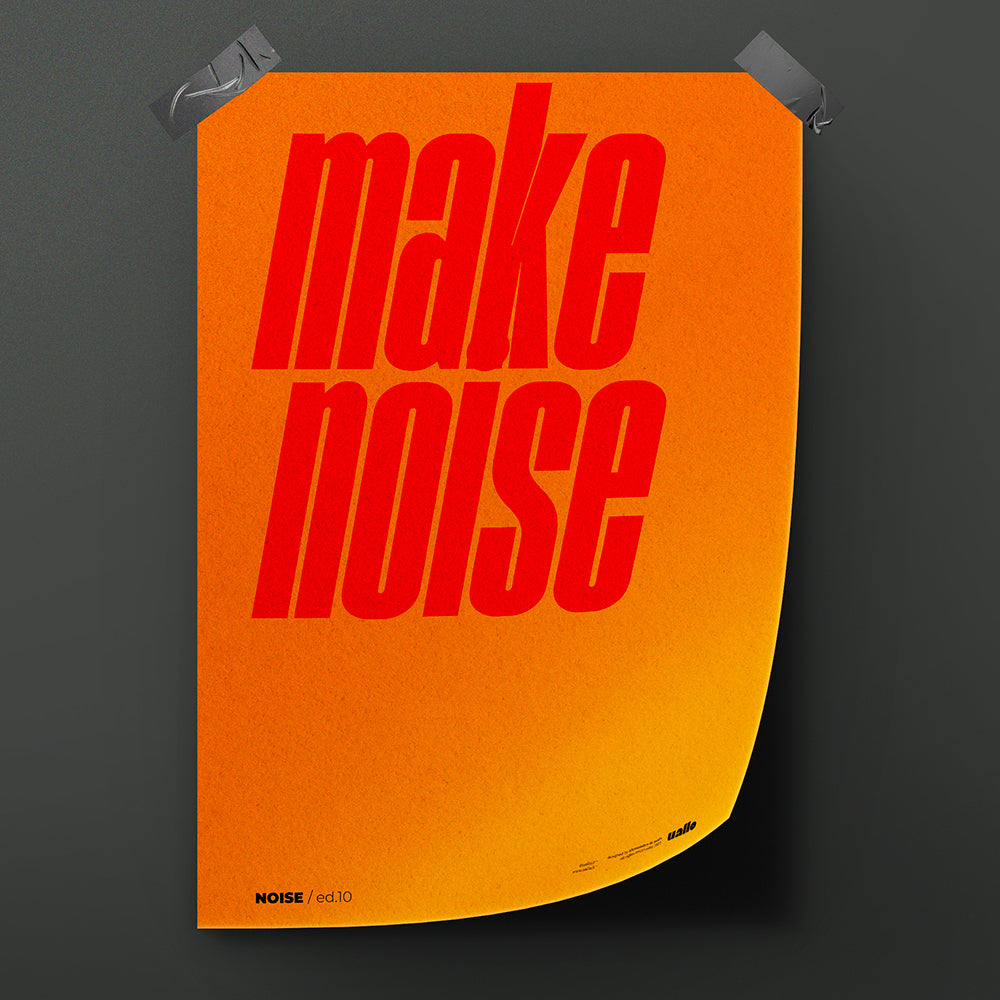 Make noise