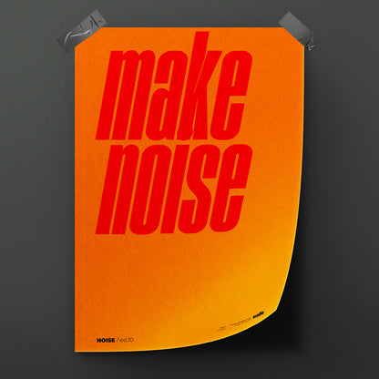 Make noise