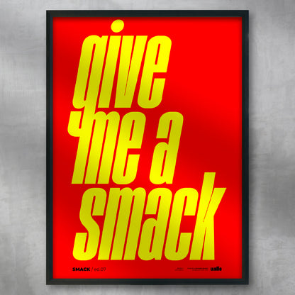 Give me a smack
