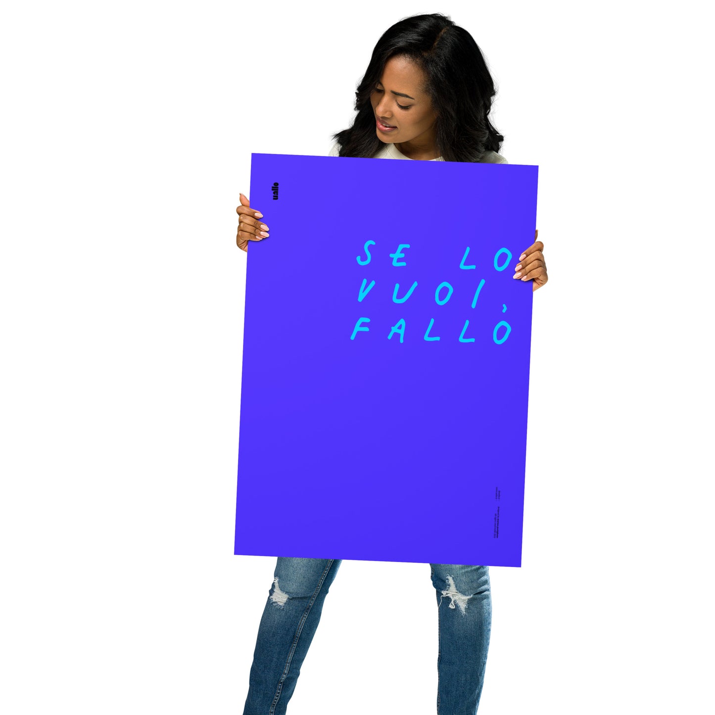 Se lo vuoi fallo
