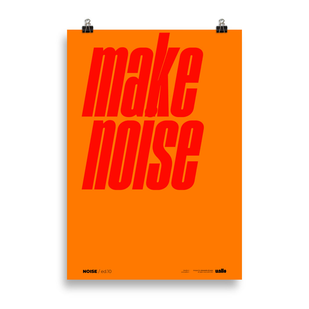Make noise